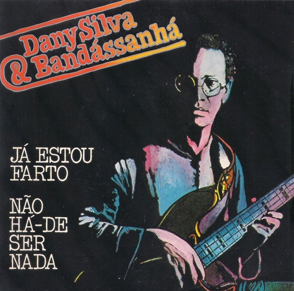 Dany Silva & Bandássanhá ‎– 